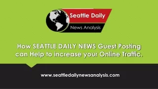 how seattle daily news guest posting can help to increase your online traffic