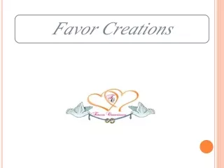 Favor Creations: Unique Favor Ideas