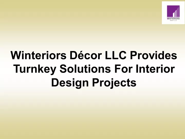 winteriors d cor llc provides turnkey solutions