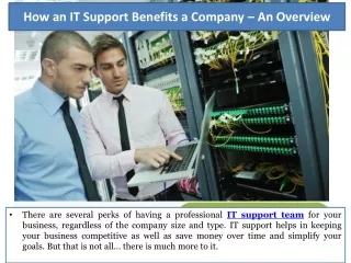 how an it support benefits a company an overview