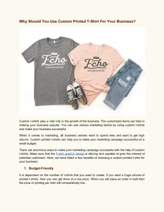 why should you use custom printed t shirt