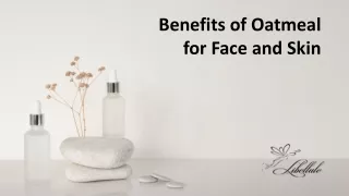 Benefits of Oatmeal for Face and Skin