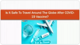 is it safe to travel around the globe after covid