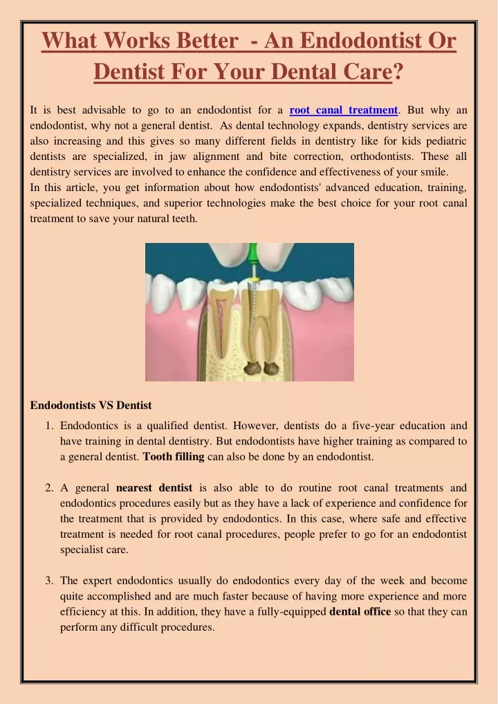 what works better an endodontist or dentist