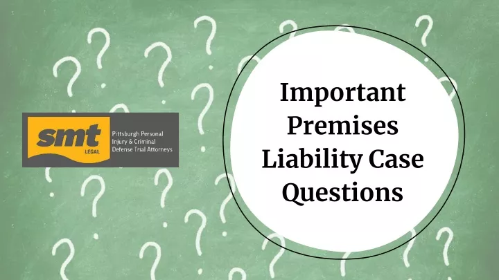 important premises liability case questions