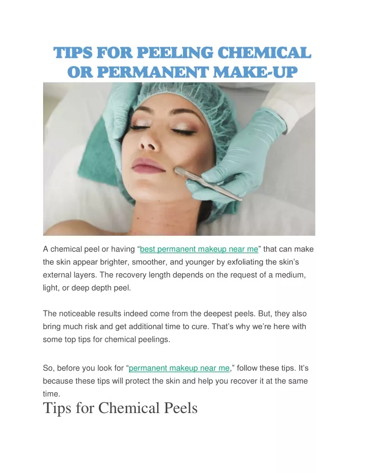 tips for peeling chemical or permanent make up
