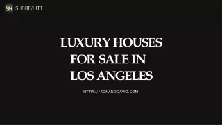 Estates for Sale in Los Angeles - Top Realtors in Los Angeles - RonAndDavid