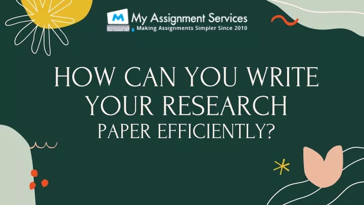 how can you write your research paper efficiently