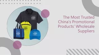 The Most Trusted China's Promotional Products' Wholesale Suppliers