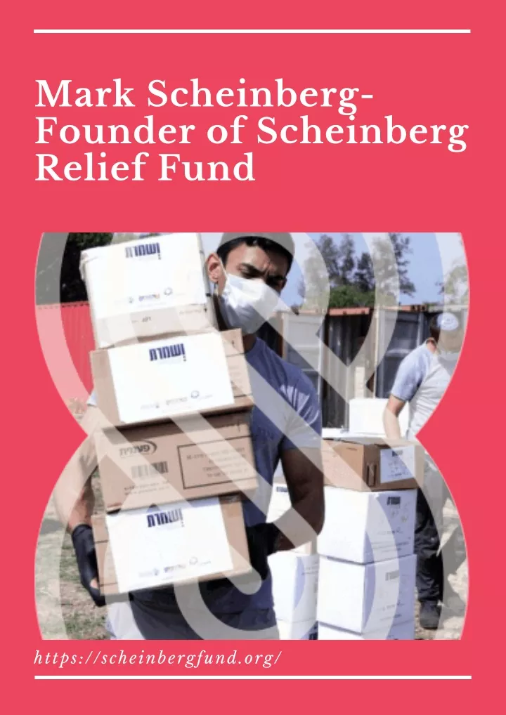 mark scheinberg founder of scheinberg relief fund