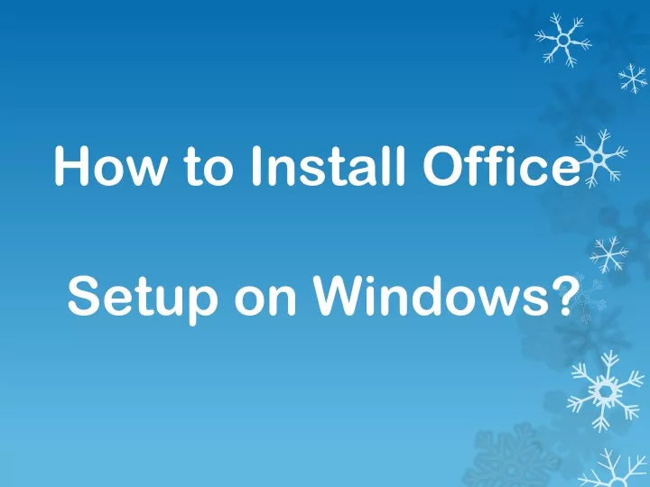 how to install office setup on windows