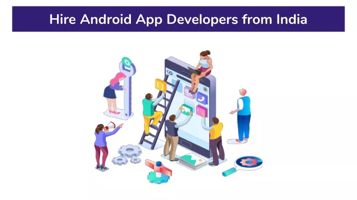 hire android app developers from india