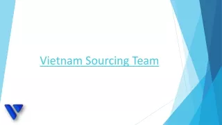 Go for excellent Sourcing Company in Ho Chi Minh City