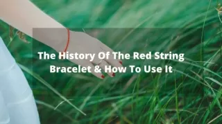 The History Of The Red String Bracelet & How To Use It