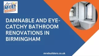 Damnable and Eye-catchy Bathroom Renovations in Birmingham