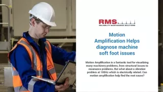 Motion Amplification helps diagnose machine soft foot issues | RMS Ltd