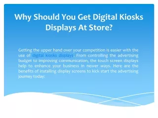 Why Should You Get Digital Kiosks Displays At Store?