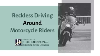 Reckless Driving Around Motorcycle Riders