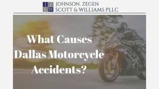 What Causes Dallas Motorcycle Accidents?