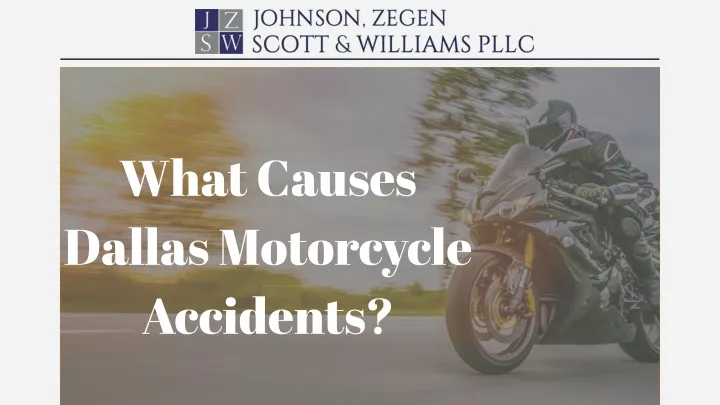 what causes dallas motorcycle accidents