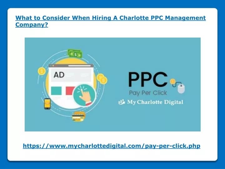 Ppt What To Consider When Hiring A Charlotte Ppc Management Company