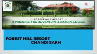 FOREST HILL RESORT, CHANDIGARH