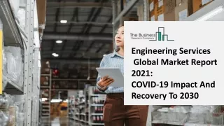 engineering services global market report 2021