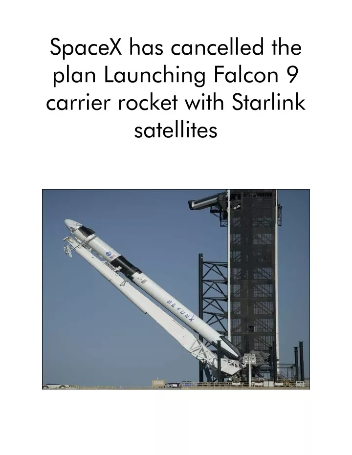 spacex has cancelled the plan launching falcon