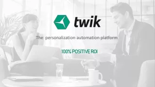 Twik Presentation