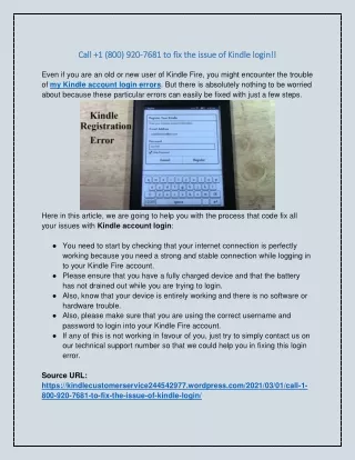 Call  1 (800) 920-7681 to fix the issue of Kindle login!!