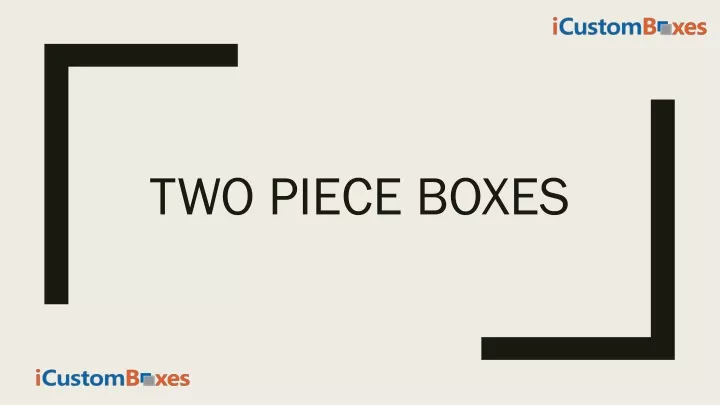 two piece boxes