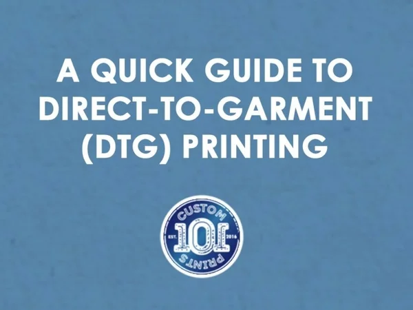 A Quick Guide to Direct-To-Garment (DTG) Printing