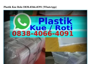 Plastik Kue Bolu Ô838–4Ô66–4Ô9I(whatsApp)