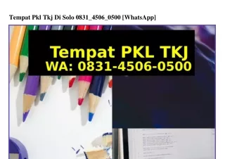 Tempat Pkl Tkj Di Solo Ô831–45Ô6–Ô5ÔÔ{WhatsApp}