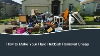How to Make Your Hard Rubbish Removal Cheap