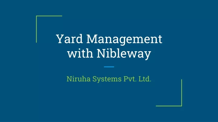 yard management with nibleway
