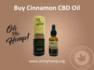 Buy Cinnamon CBD Oil - www.ohmyhemp.org