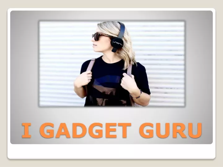 i gadget guru