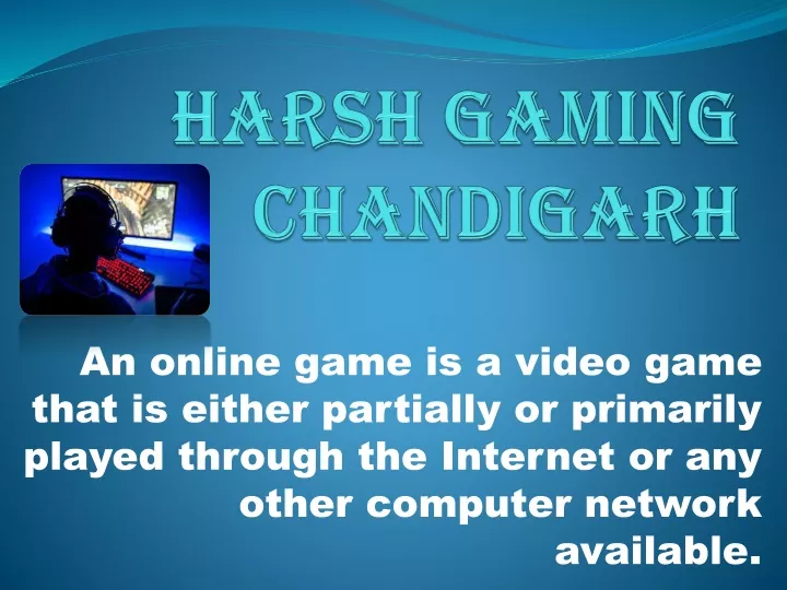 harsh gaming chandigarh