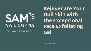 Buy Best Face Exfoliating Gel | Sam Nail Supply
