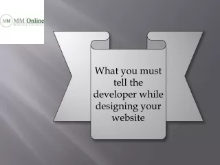 What you must tell the developer while designing your website