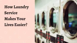 How Laundry Service Makes Your Lives Easier?