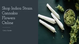 Shop Indica Strain Cannabis Flowers Online - Carly’s Garden