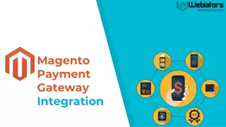 Magento payment gateway integration by Webiators