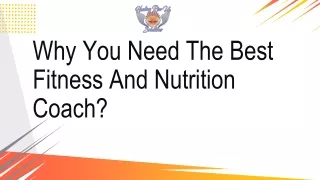 Why You Need The Best Fitness And Nutrition Coach?