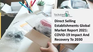 Direct Selling Establishments Market Growth Analysis, Latest Trends And Business Opportunity 2025