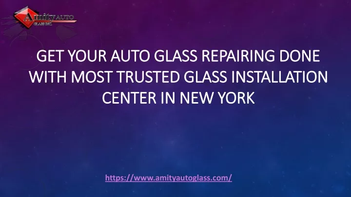 get your auto glass repairing done get your auto