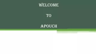 welcome to apouch