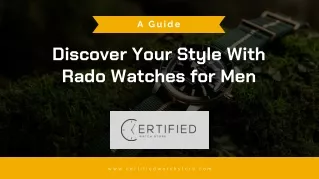 Discover Your Style With Rado Watches for Men