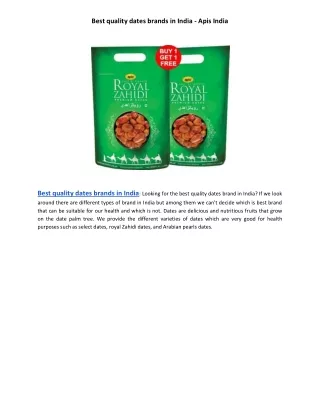 best quality dates brands in india apis india